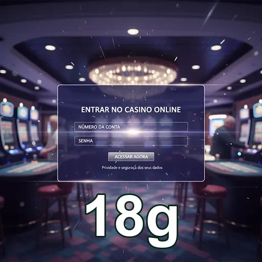 Imagem do 18g sobre como entrar em um cassino online de forma segura e divertida.