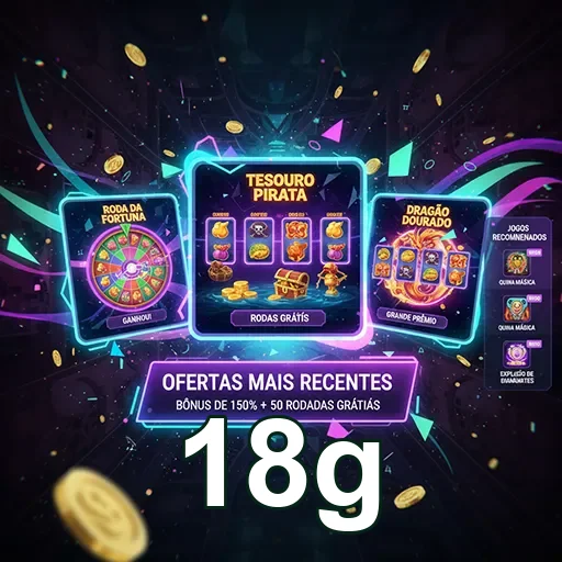 Ofertas mais recentes do site 18g, destacando promoções exclusivas e oportunidades imperdíveis.